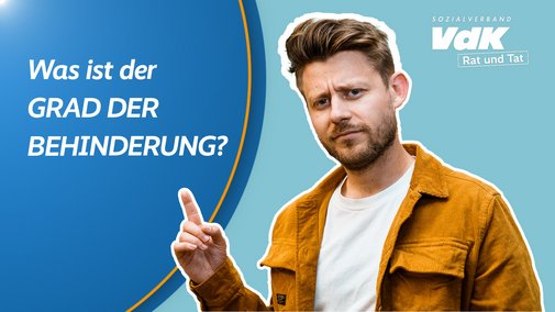 Thumbnail für das Video mit einem Bild von Kai Steinecke und dem Text "Was ist der Grad der Behinderung?"