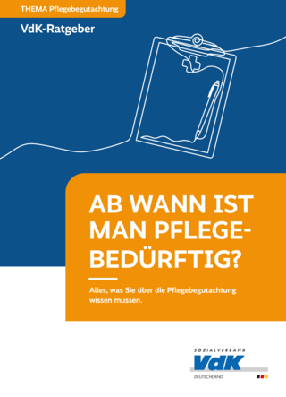 Cover der Broschüre zur Pflegebegutachtung "Ab wann ist man pflegebedürftig? Alles, was Sie über die Pflegebegutachtung wissen müssen."